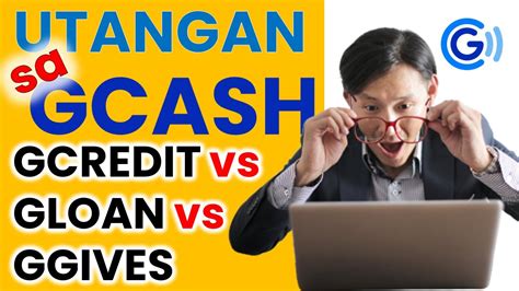 ggives vs gloan|PAGKAKAIBA NG GCredit, GLoan, at GGives .